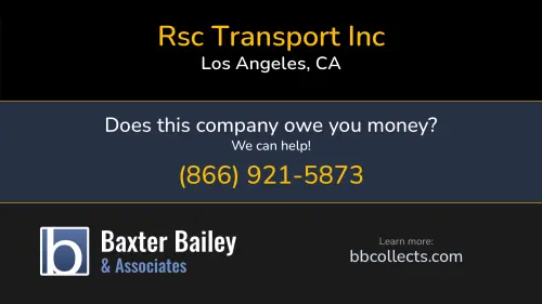 Rsc Transport Inc 747 S Atlantic Blvd Los Angeles, CA DOT:3379746 MC:1084549 1 (323) 553-2800