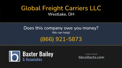 Global Freight Carriers LLC 26943 Westwood Rd Westlake, OH DOT:4000473 MC:1503358