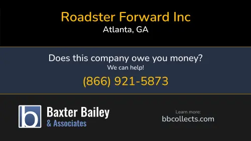Roadster Forward Inc 1130 Briarcliff Rd NE Atlanta, GA DOT:4184717 MC:1611757